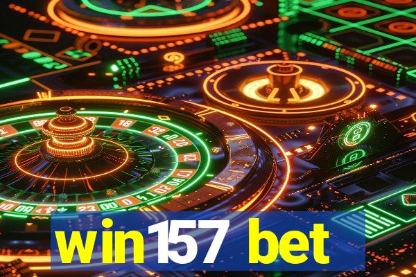 win157 bet